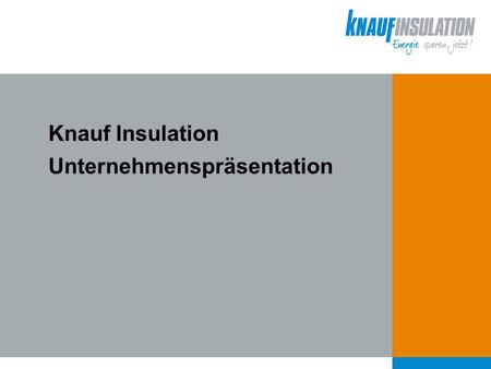 Knauf Insulation Unternehmenspräsentation