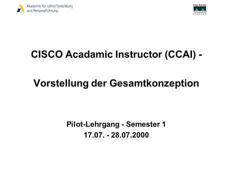 CISCO Acadamic Instructor (CCAI) - Vorstellung der Gesamtkonzeption