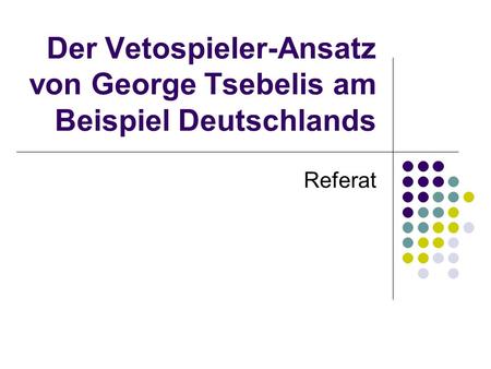 Der Vetospieler-Ansatz von George Tsebelis am Beispiel Deutschlands