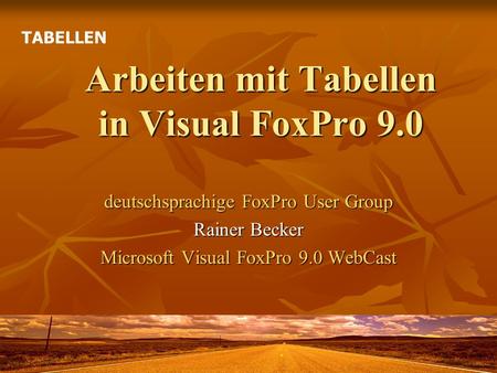 Arbeiten mit Tabellen in Visual FoxPro 9.0