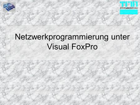 Netzwerkprogrammierung unter Visual FoxPro. © 1999 TMN-Systemberatung GmbH Probleme im Netzbetrieb n Mehrere Benutzer arbeiten auf den gleichen Datensatz.