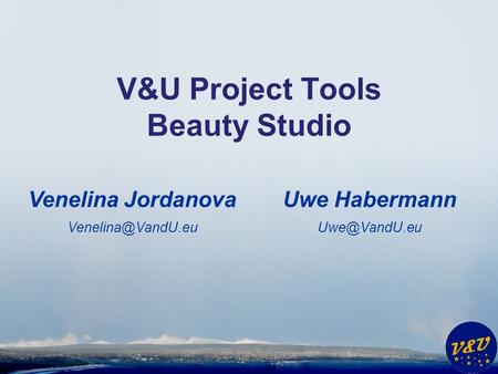 Uwe Habermann V&U Project Tools Beauty Studio Venelina Jordanova