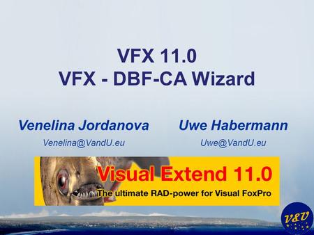 Uwe Habermann VFX 11.0 VFX - DBF-CA Wizard Venelina Jordanova