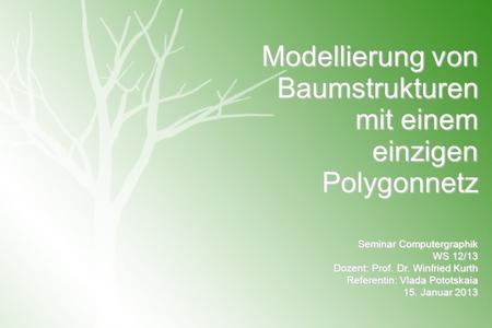 Modellierung von Baumstrukturen mit einem einzigen Polygonnetz