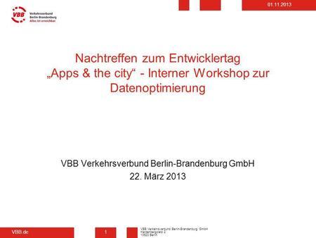 VBB Verkehrsverbund Berlin-Brandenburg GmbH 22. März 2013