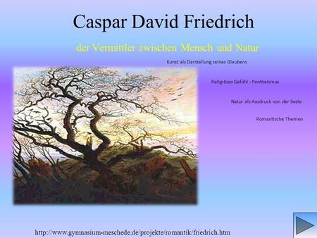 Caspar David Friedrich der Vermittler zwischen Mensch und Natur