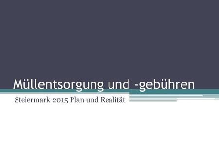Müllentsorgung und -gebühren