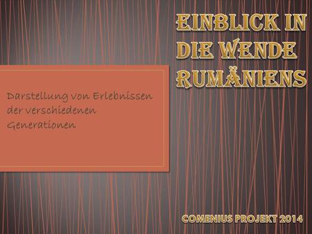 Einblick in die Wende Rumäniens