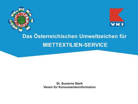 Das Österreichischen Umweltzeichen für MIETTEXTILIEN-SERVICE