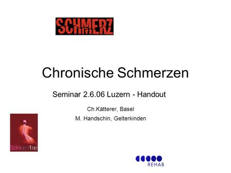 Chronische Schmerzen Ch.Kätterer, Basel