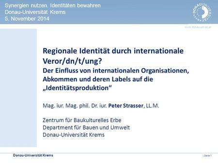 Regionale Identität durch internationale Veror/dn/t/ung?