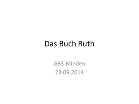 Das Buch Ruth GBS-Minden 23.09.2014.