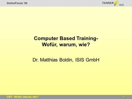 Computer Based Training- Wofür, warum, wie?