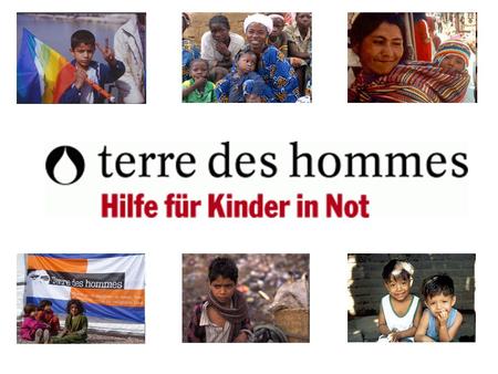 Geschichte Terre des hommes Deutschland wurde 1967 von engagierten Bürgern gegründet, um schwer verletzten Kindern aus dem Vietnamkrieg zu helfen. Der.