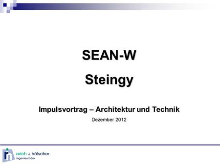 SEAN-WSteingy Impulsvortrag – Architektur und Technik Dezember 2012.