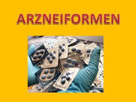 ARZNEIFORMEN.