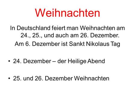 Am 6. Dezember ist Sankt Nikolaus Tag