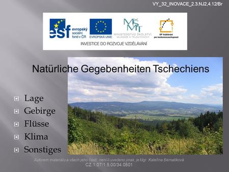 nlkjn Natürliche Gegebenheiten Tschechiens Lage Gebirge Flüsse Klima