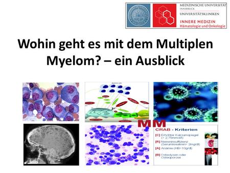 Wohin geht es mit dem Multiplen Myelom? – ein Ausblick