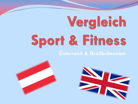 Österreich & Großbritannien. Sport in Österreich.
