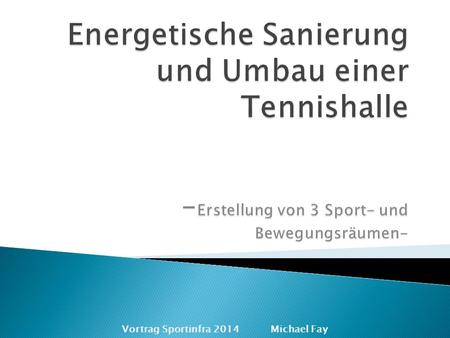 Vortrag Sportinfra 2014 Michael Fay