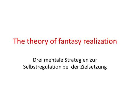 The theory of fantasy realization
