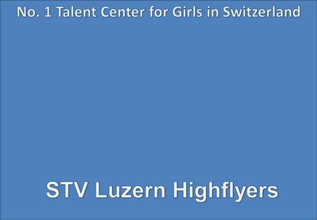 No. 1 Talent Center for Girls in Switzerland