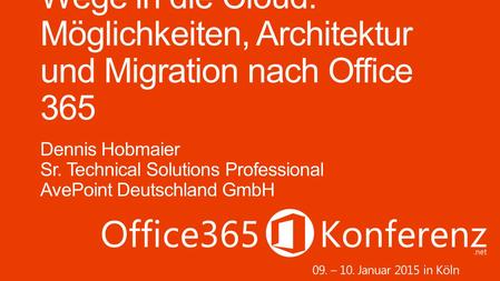 09. – 10. Januar 2015 in Köln. Sr. Technical Solutions Professional