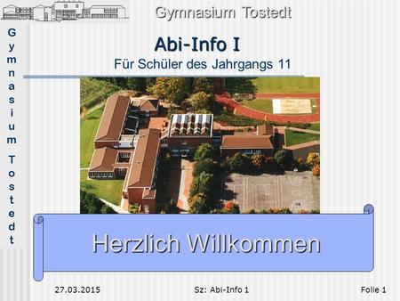 Herzlich Willkommen Abi-Info I Gymnasium Tostedt