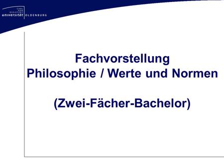 Fachvorstellung Philosophie / Werte und Normen (Zwei-Fächer-Bachelor)