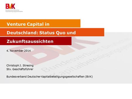 Venture Capital in Deutschland: Status Quo und Zukunftsaussichten