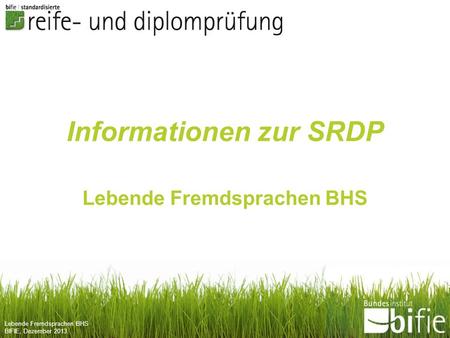 Informationen zur SRDP