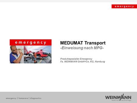 MEDUMAT Transport -Einweisung nach MPG-