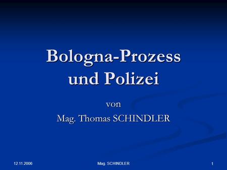 Bologna-Prozess und Polizei
