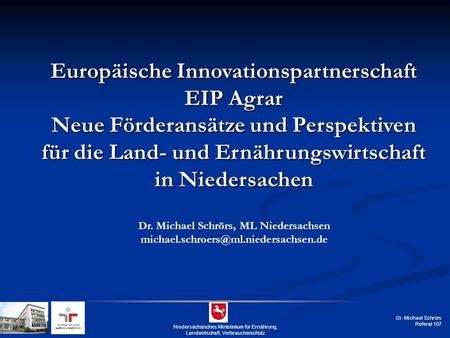 Dr. Michael Schrörs, ML Niedersachsen
