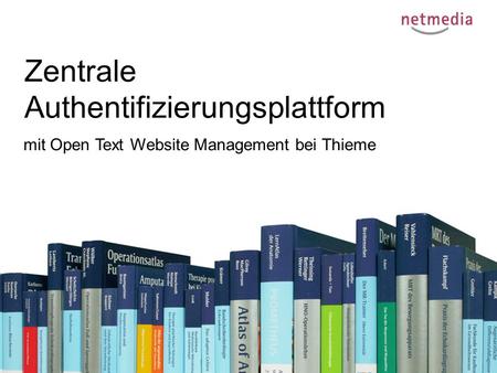 Zentrale Authentifizierungsplattform mit Open Text Website Management bei Thieme.