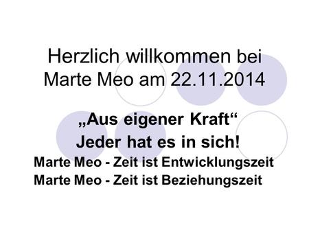 Herzlich willkommen bei Marte Meo am
