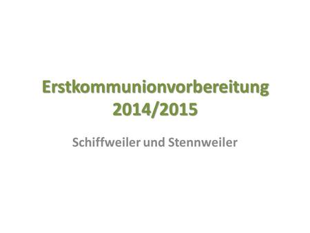 Erstkommunionvorbereitung 2014/2015