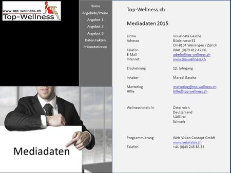 Mediadaten Top-Wellness.ch Mediadaten 2015 Home Angebote/Preise