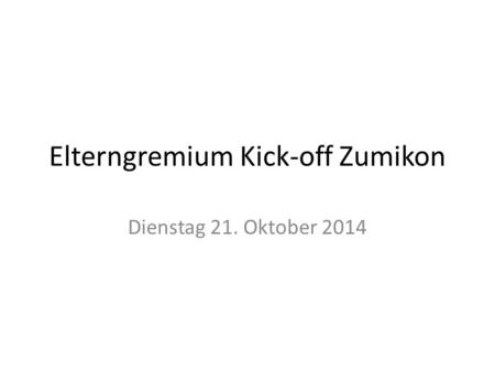 Elterngremium Kick-off Zumikon