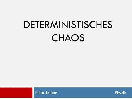 deterministisches chaos