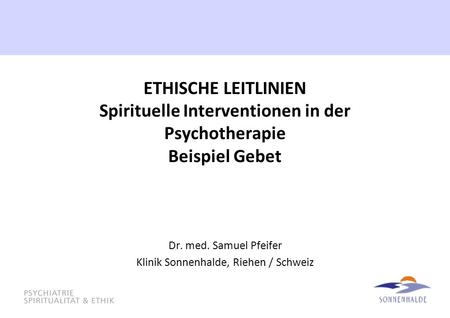 Dr. med. Samuel Pfeifer Klinik Sonnenhalde, Riehen / Schweiz