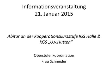 Informationsveranstaltung 21. Januar 2015