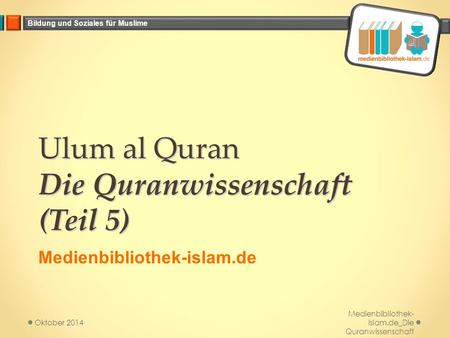 Ulum al Quran Die Quranwissenschaft (Teil 5)