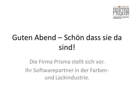 Guten Abend – Schön dass sie da sind!
