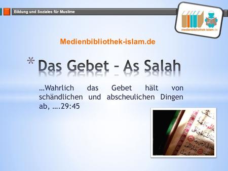 Das Gebet – As Salah Medienbibliothek-islam.de