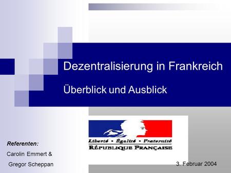 Dezentralisierung in Frankreich Überblick und Ausblick