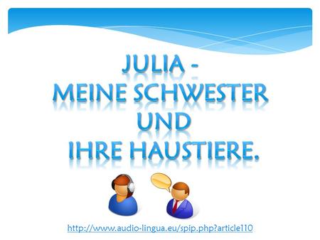 Julia - Meine schwester und ihre haustiere.