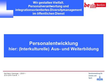 Personalentwicklung hier: (Interkulturelle) Aus- und Weiterbildung