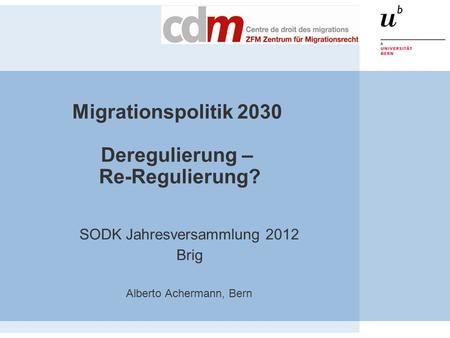 Migrationspolitik 2030 Deregulierung – Re-Regulierung?